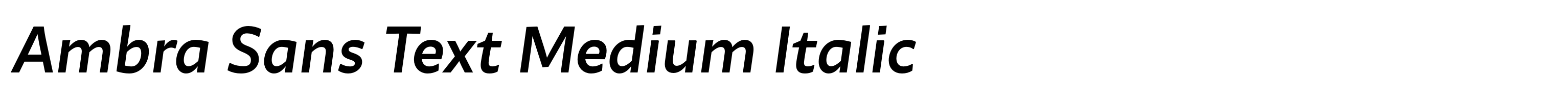 Ambra Sans Text Medium Italic